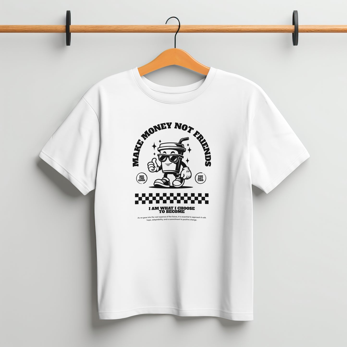 Make money Not friends Tee